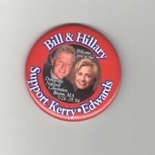 2004 BILL and HILLARY Clinton pin DEMOCRATIC CONVENTION pinback KERRY & EDWARDS picture