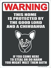 Warning Protected By Chihuahua 9