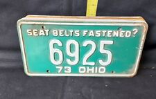 Vintage 1973 Ohio License Plate Seat Belts Fastened? #6925 picture