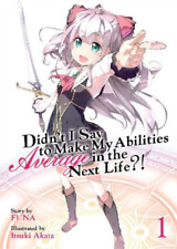 Funa Didn't I Say to Make My Abilities Average in the Next Life? (L (Paperback) picture