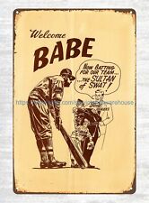prints for sale online Welcome Babe Babe Ruth baseball player tin sign picture