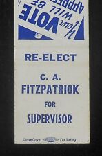 1950s Re-Elect C. A. Fitzpatrick for Supervisor Modoc County Alturas CA Modoc Co picture