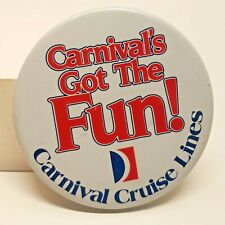 VTG Carnivals Got The Fun Pin Back Cruise Line Advertising Ship Souvenir picture