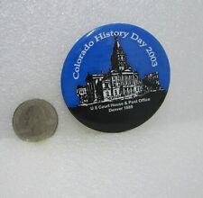 2003 Colorado History Day US Court House & Post Office Denver Button Pin picture