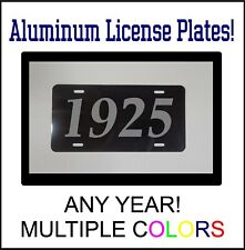 1925 LICENSE PLATE Compatible with FORD CHEVROLET ANTIQUE CAR HOT ROD YEAR BS picture
