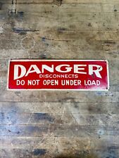 c. 1940s DANGER Disconnects Do Not Open Under Load Masonite Sign picture