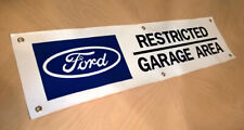 FORD RESTRICTED GARAGE AREA BANNER SIGN GT40 MUSTANG GT350 GT500 F150 F250 F350 picture