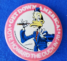 1976 GET DOWN AMERICA VOTE HOWARD THE DUCK IN '76 Marvel Comics Group Pin Button picture