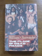 SIGNED - THE PLACE OF DEAD ROADS William S. Burroughs -  1st/1st 1984 HCDJ - NF picture