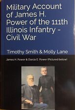 Account Of James Power 111th Illinois Infantry Civil War Andersonville Book picture