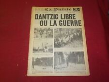 1939 MAY 11 LA PATRIE NEWSPAPER - FRENCH - DANTZIG LIBRE OU LA GUERRE - FR 1949 picture