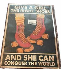 GIVE THE GIRL THE RIGHT SHOES Metal Sign 12x16 NEW picture