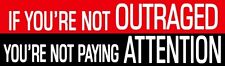 Not Outraged Not Paying Attention 5 PACK Political Bumper Stickers 004 picture