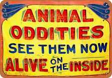 Metal Sign - 1922 Animal Oddities Sideshow - Vintage Look Reproduction picture