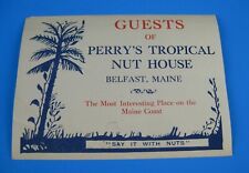 Guests of Perry's Tropical Nut House Belfast Maine Window Or Luggage Label Vtg picture