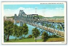 1937 View Of Ashland Coal Grove Bridge Ashland Kentucky KY Vintage Postcard picture