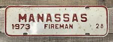 1973 Manassas Virginia Fireman License Plate Town Tag Topper Retro Firefighter picture