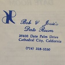 1980s Bob And Josie Date Room Restaurant Menu Date Palm Drive Cathedral City picture