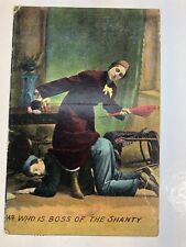 VTG Who is Boss of the Shanty Postcard 149 picture