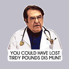 fridge magnet You could have lost thirty pounds , Dr. Younan My 600-lb Life picture