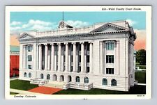 Greeley CO-Colorado, Weld County Court House, Antique Vintage Souvenir Postcard picture