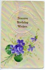 Victorian PostCard SINCERE BIRTHDAY WISHES embossed/printed England 1913 picture