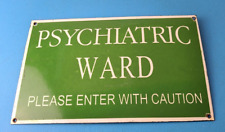 Vintage Psychiatric Ward Sign - Warning Caution Porcelain Gas Pump Sign picture
