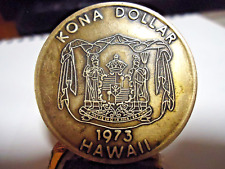 1973 BRONZE KONA DOLLAR HAWAII COIN    ALOHA -  KONA CHAMBER OF COMMERCE picture