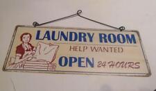 Aged Repro Laundry Room Help Wanted Open 24 hours Metal sign picture