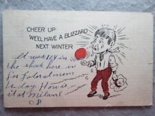 Antique Cheer Up We'll Have A Blizzard Next Winter Postcard 1908 picture