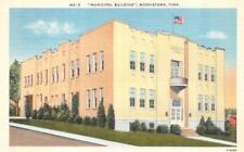 Morristown, TN Tennessee   MUNCIPAL BUILDING  Hamblen County  ca1940's Postcard picture