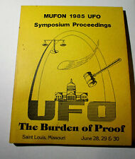 MUFON Symposium Proceedings St Louis MO 1985 UFO The Burden of Proof Rare picture