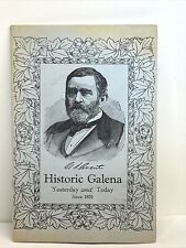 Historic Galena Yesterday and Today 1939 Booklet Illinois Ulysses Grant Houses picture