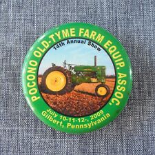 2009 Pocono Old Tyme Farm Equipment Tractor Show Gilbert Pennsylvania Pin Button picture