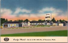 c1950s VANCOUVER, Washington Postcard PACIFIC MOTEL Highway 99 Roadside Linen picture