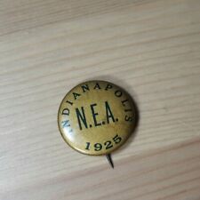 1925 N.E.A. Indianapolis Indiana Pinback Button Pin National Education Assoc. picture