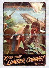 1943 Keep that lumber coming ww2 metal tin sign tin retro rustic signs sale picture