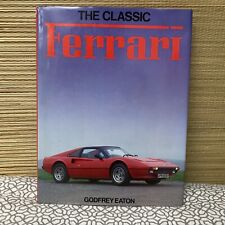 1983 THE CLASSIC FERRARI HARDCOVER BOOK Godfrey Eaton 1st Edition Out of Print + picture