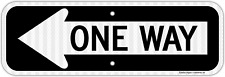 One Way Sign with Left Arrow, 18X6 Inches Engineer Grade Reflective Rust Free Al picture