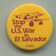 Early 1980's  STOP U.S. WAR in EL SALVADOR  CISPES  Liberation Protest Cause Pin picture