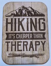 HIKING CHEAPER THAN THERAPY, MAGNET - NEW   picture