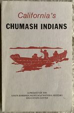 California’s Chumash Indians, 1986, illustrated, 70 pages, essays, PB, VG (6-10￼ picture