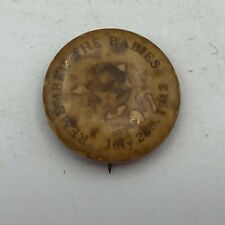 Remember The Babies Pinback Button Badge Pin Bad Poor Vtg Antique July 26, 1912 picture