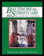 Baltimore Streetcars 1905 - 1963, The Semi-Convertible Era - Near Mint picture