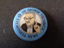 DR.GEORGE FISCHBECK🌟CHANNEL 7 KABC🌟EYEWITNESS NEWS /WEATHERMAN🌟VTG.PINBACK👀 picture