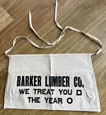 Barker Lumber Co. Nail Apron 11 x 18.5 We Treat You Square The Year Around  Vtg picture