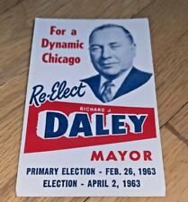 1963 Re-Elect RICHARD J. DALEY Chicago Mayor Card DALEY / MARCIN / MILOTA picture