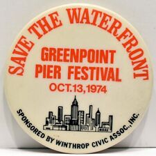 1974 Save The Waterfront Greenpoint Pier Festival Brooklyn New York Pinback picture