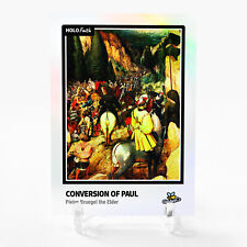 CONVERSION OF PAUL Card 2023 GleeBeeCo Holo Faith Pieter Bruegel the Elder #CB1F picture