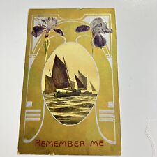 Sailboats Embossed Iris Vintage 1910 Nov Postcard Remember Me Printed Germany picture